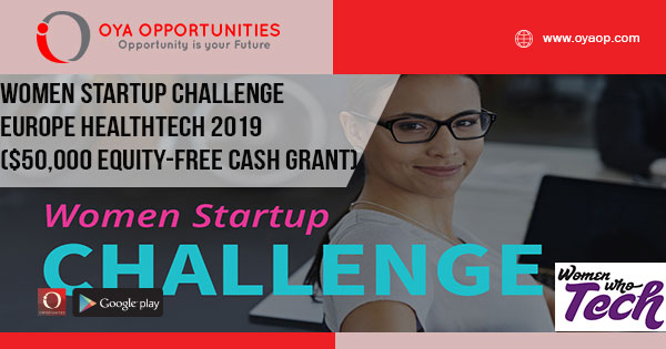 Women Startup Challenge Europe HealthTech 2019 ($50,000 equity-free cash grant)