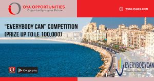 “Everybody Can” Competition (prize up to LE 100,000)
