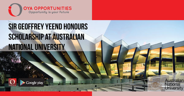 Sir Geoffrey Yeend Honours Scholarship at Australian National University
