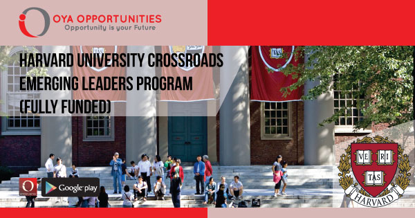 Harvard University Crossroads Emerging Leaders Program (fully funded)