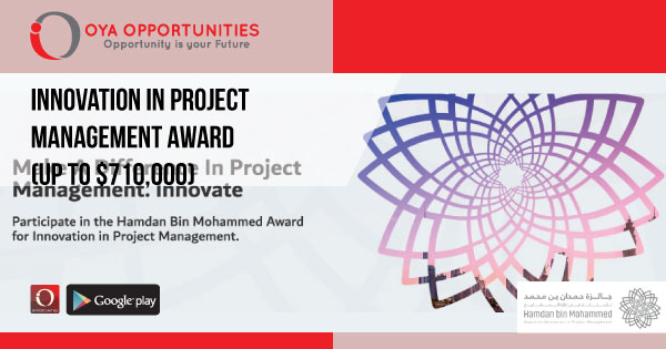 Innovation in Project Management Award (Up to $710,000)