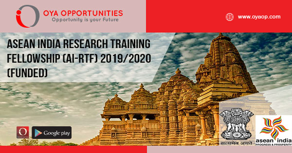 ASEAN India Research Training Fellowship (AI-RTF) 2019/2020 (Funded)