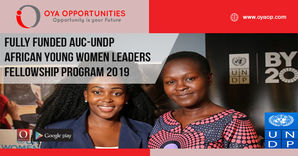 Fully Funded AUC-UNDP African Young Women Leaders Fellowship Program 2019