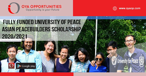 Fully Funded University of Peace Asian Peacebuilders Scholarship 2020/2021