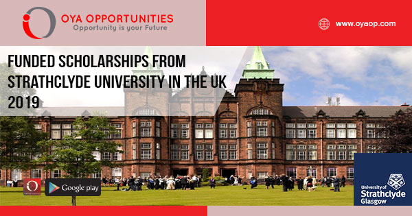 Funded Scholarships from Strathclyde University in the UK 2019