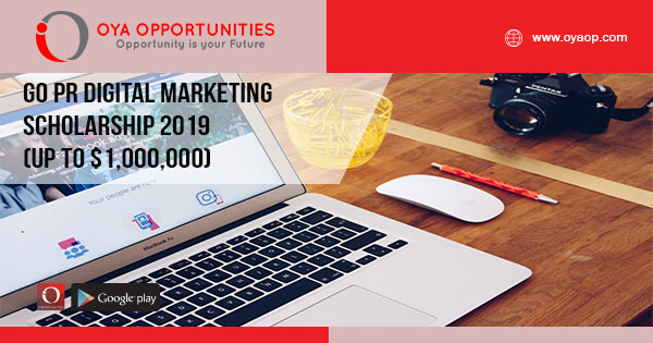 GO PR Digital Marketing Scholarship 2019 (Up to $1,000,000)