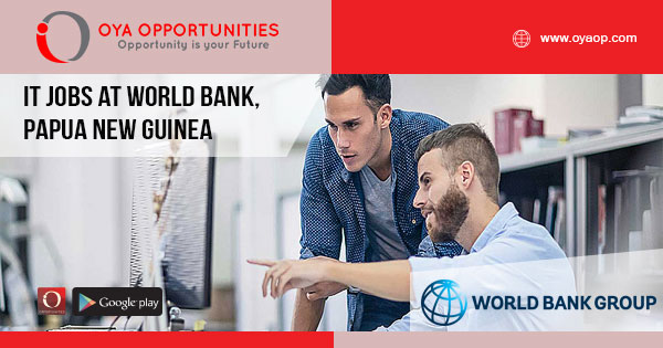 IT Jobs at World Bank, Papua New Guinea