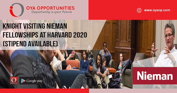 Knight Visiting Nieman Fellowships at Harvard 2020 (Stipend available)