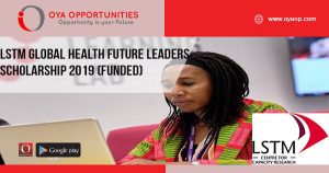 LSTM Global Health Future Leaders Scholarship 2019 (Funded)