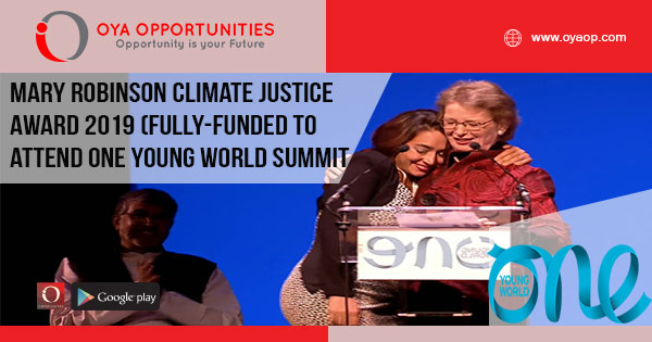Mary Robinson Climate Justice Award 2019 (Fully-funded to attend One Young World Summit