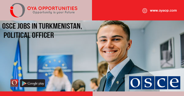 OSCE Jobs in Turkmenistan, Political Officer