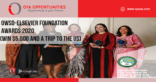 OWSD-Elsevier Foundation Awards 2020 (Win $5,000 and a trip to the US)