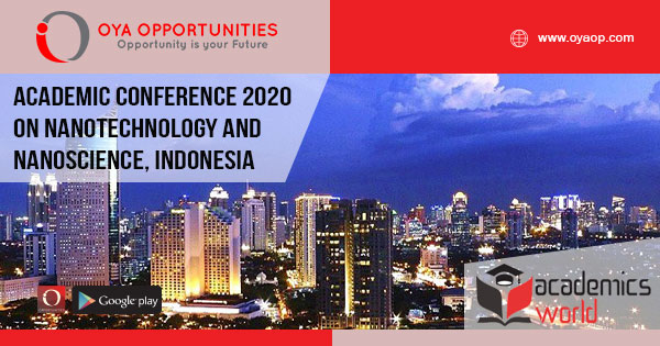 Academic Conference 2020 on Nanotechnology and Nanoscience