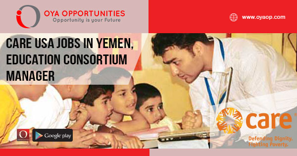 Care USA jobs in Yemen, Education Consortium Manager