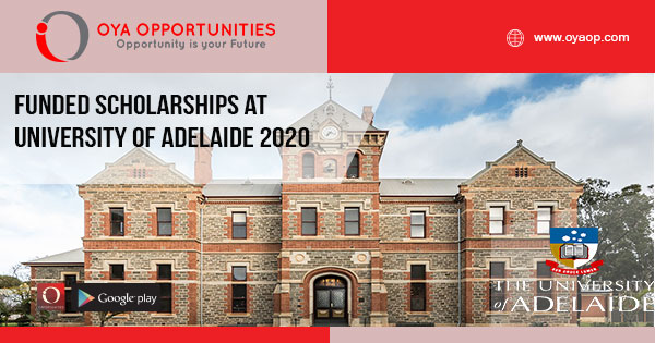 Funded Scholarships at University of Adelaide 2020