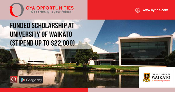 Funded Scholarship at University of Waikato (stipend up to $22,000)