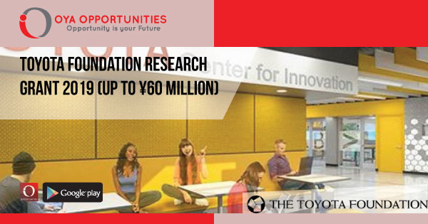 Toyota Foundation Research Grant 2019 (Up to ¥60 Million)