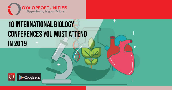 10 International Biology Conferences you Must attend in 2019