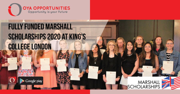 Fully Funded Marshall Scholarships 2020 at King's College London
