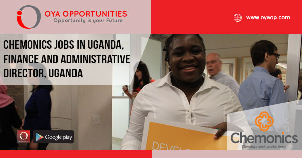 Chemonics Jobs in Uganda, Finance and Administrative Director