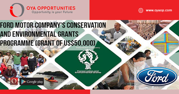 Ford Motor Company's Conservation and Environmental Grants programme 2019 (Total grant of US$50,000)