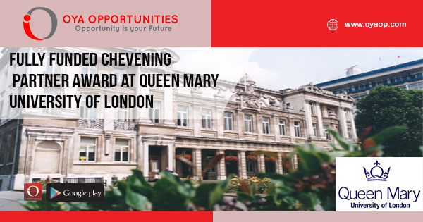 Fully Funded Chevening Partner Award at Queen Mary University of London