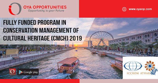 Fully Funded Program in Conservation Management of Cultural Heritage (CMCH) 2019