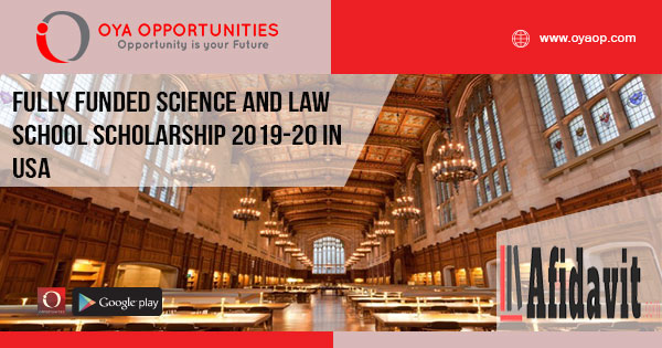 Fully Funded Science and Law School Scholarship 2019-20 in USA