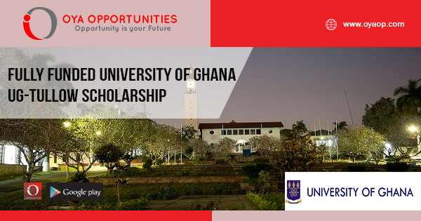 Fully Funded University of Ghana UG-Tullow Scholarship