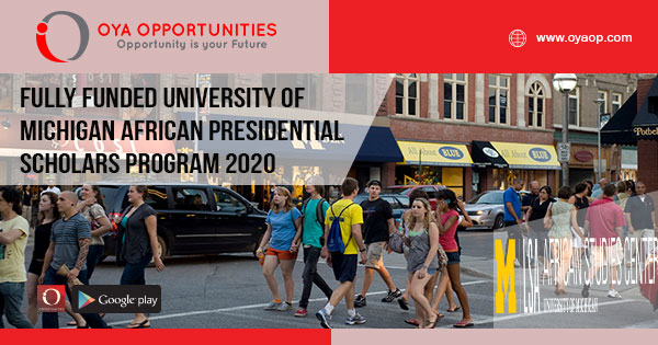 Fully Funded University of Michigan African Presidential Scholars Program 2020