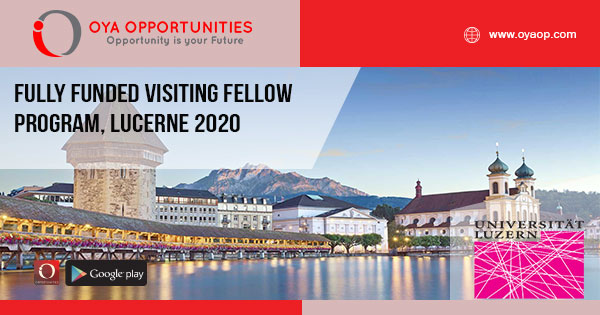 Fully Funded Visiting Fellow Program, Lucerne 2020