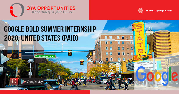 Google BOLD Summer Internship 2020, United States (Paid)