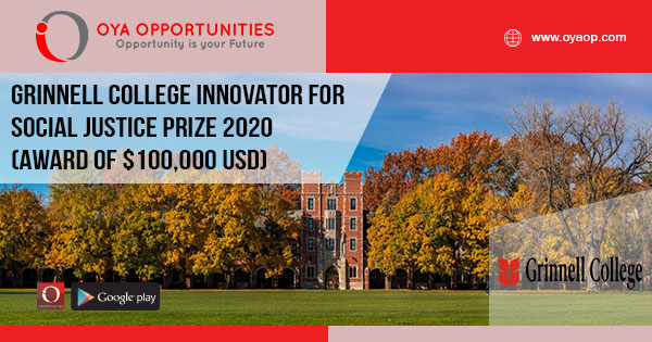 Grinnell College Innovator for Social Justice Prize 2020 (Award of $100,000 USD)