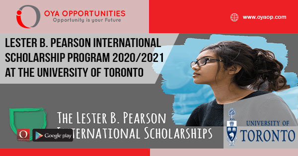 Lester B. Pearson International Scholarship Program 2020/2021 at the University of Toronto