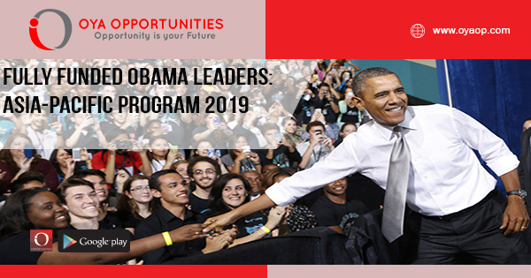 Fully Funded Obama Leaders: Asia-Pacific Program 2019