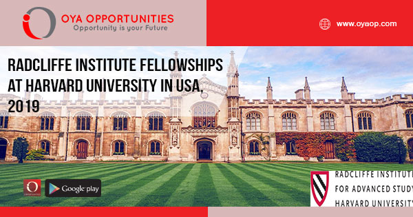 Radcliffe Institute Fellowships at Harvard University in USA, 2019