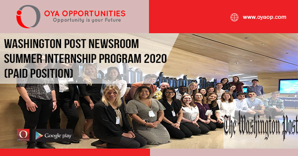 Washington Post Newsroom Summer Internship Program 2020 (Paid Position)