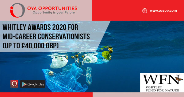 Whitley Awards 2020 for Mid-career Conservationists (Up to £40,000 GBP)