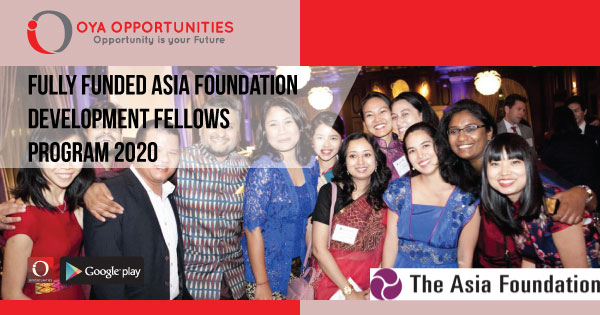 Fully Funded Asia Foundation Development Fellows Program 2020