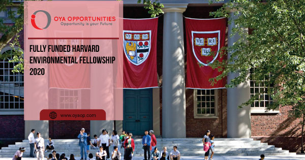 Fully Funded Harvard Environmental Fellowship 2020