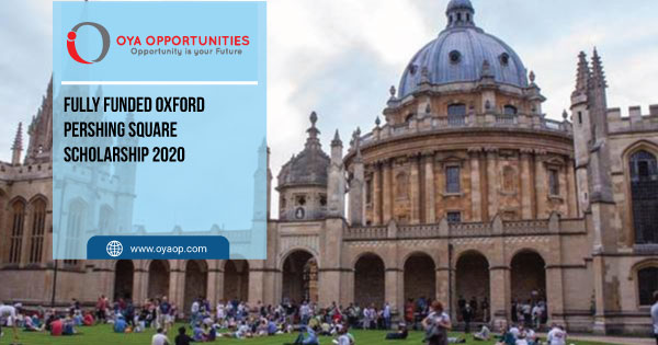 Fully Funded Oxford Pershing Square Scholarship 2020