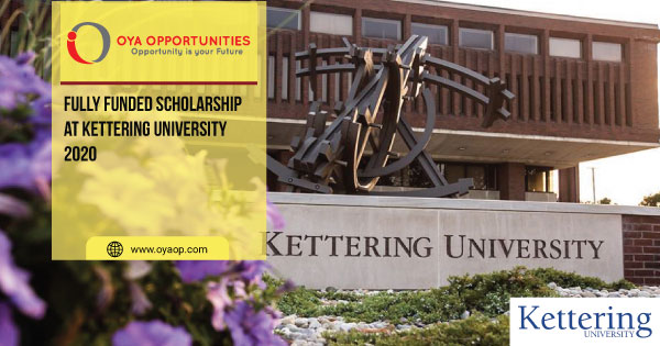 Fully Funded Scholarship at Kettering University 2020