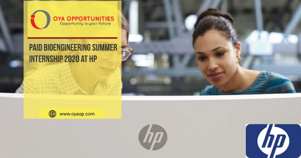Paid Bioengineering Summer Internship 2020 at HP