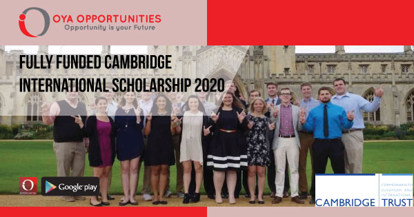 Fully Funded Cambridge International Scholarship 2020