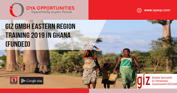 GIZ GmbH Eastern Region Training 2019 in Ghana (Funded)