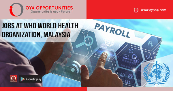 Jobs at WHO (World Health Organization), Malaysia