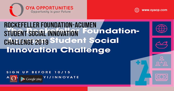 Rockefeller Foundation-Acumen Student Social Innovation Challenge 2019 (Win up to $20,000 and more)
