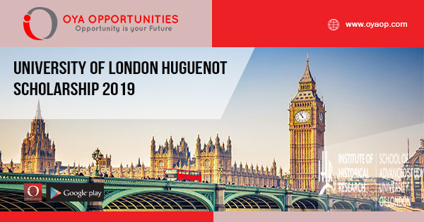 University of London Huguenot Scholarship 2019