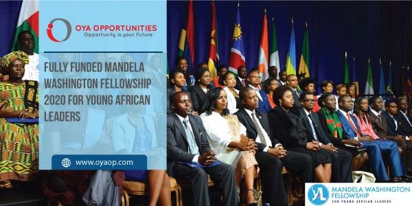 Fully Funded Mandela Washington Fellowship 2020 for Young African Leaders