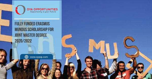 Fully Funded Erasmus Mundus Scholarship for Joint Master Degree 2020/2022